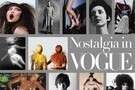 Nostalgia In Vogue